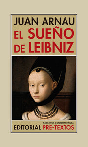 El Sueño de Leibniz | Juan Arnau